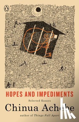 Achebe, Chinua - Hopes and Impediments