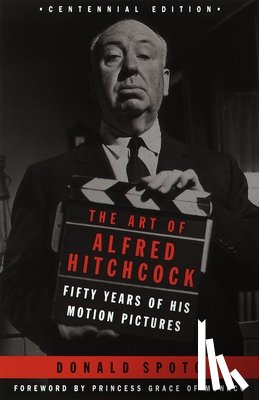Spoto, Donald - The Art of Alfred Hitchcock