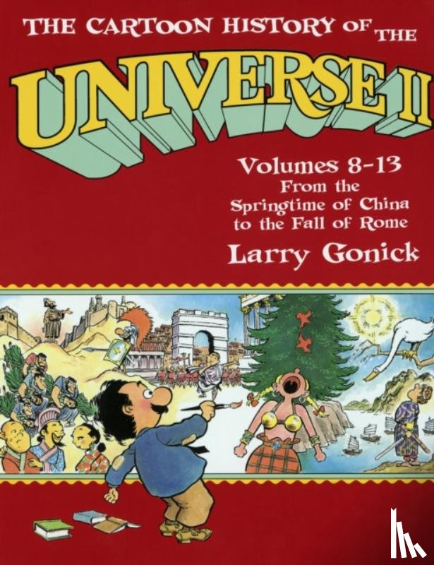 Gonick, Larry - The Cartoon History of the Universe II