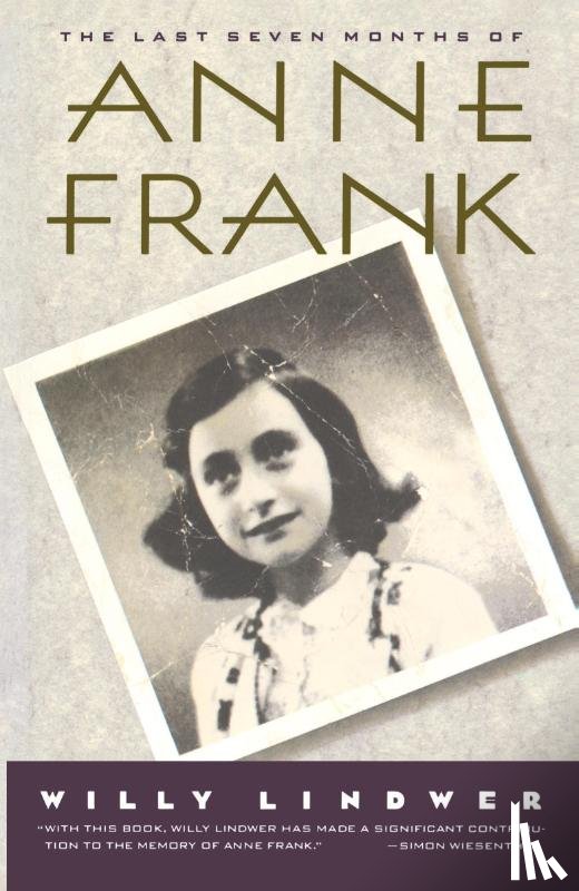 Lindwer, Willy - The Last Seven Months of Anne Frank