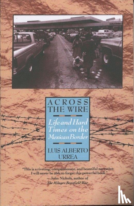 Urrea, Luis - Across the Wire