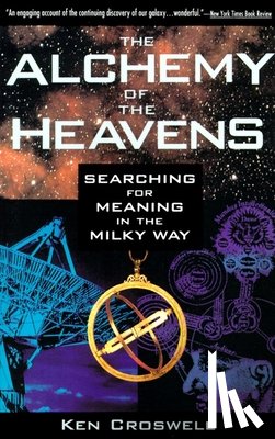 Croswell, Ken - The Alchemy of the Heavens