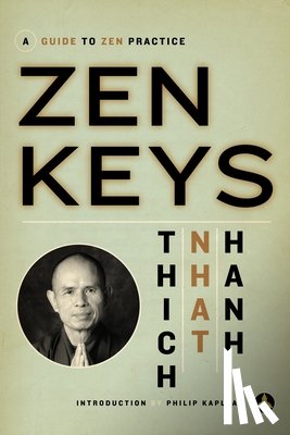 Hanh, Thich Nhat - Zen Keys: A Guide to Zen Practice
