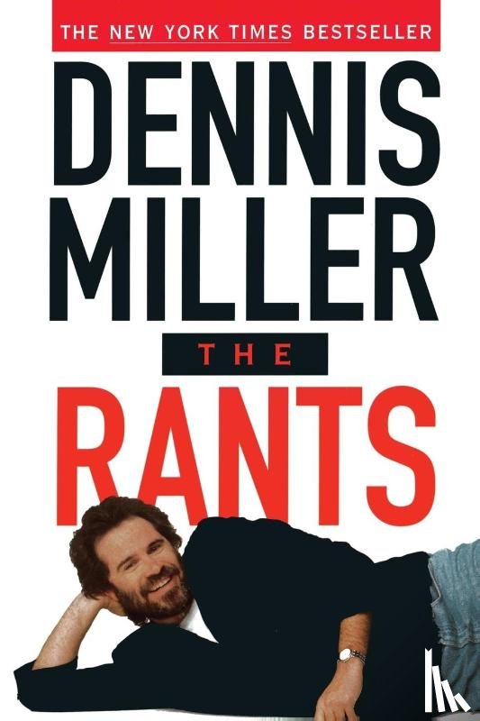 Miller, Dennis - Rants