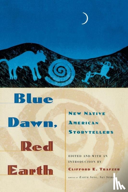 Trafzer, Clifford E. - Blue Dawn, Red Earth