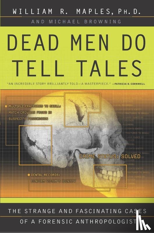 Maples, William R., Browning, Michael - Dead Men Do Tell Tales