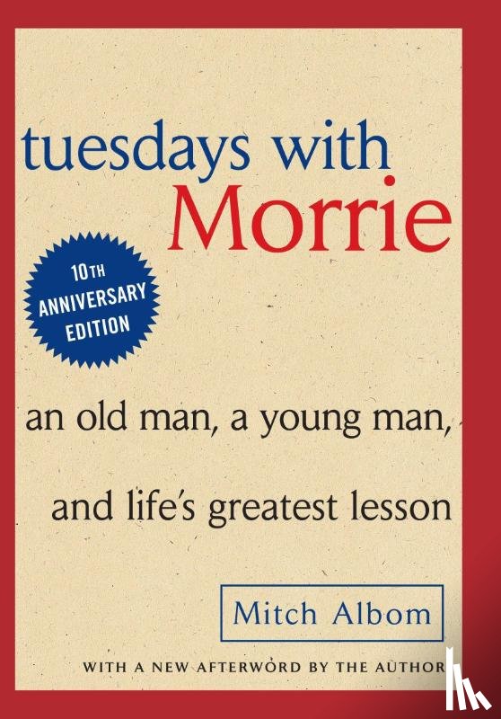 Albom, Mitch - Albom, M: Tuesdays with Morrie