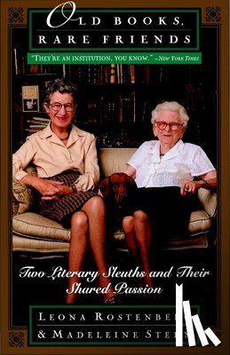 Stern, Madeline B., Rostenberg, Leona - Old Books, Rare Friends