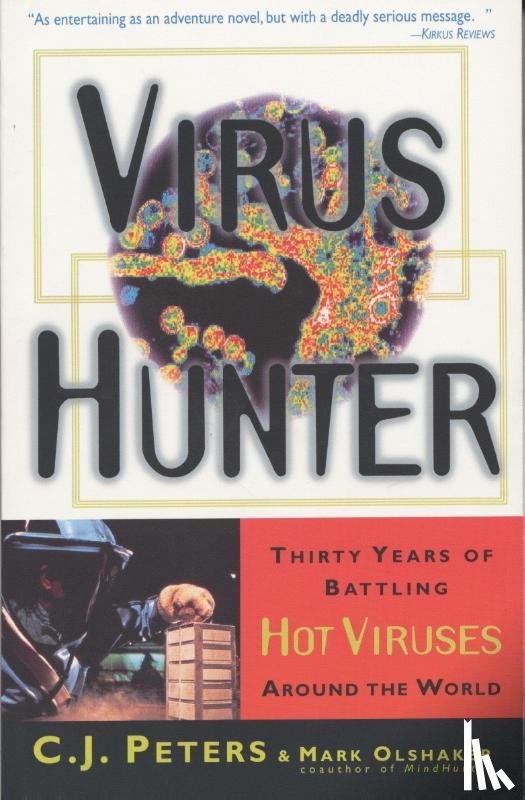 Peters, C J, Olshaker, Mark - Virus Hunter
