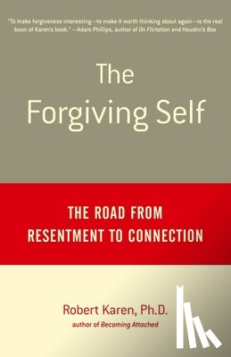Karen, Robert - The Forgiving Self