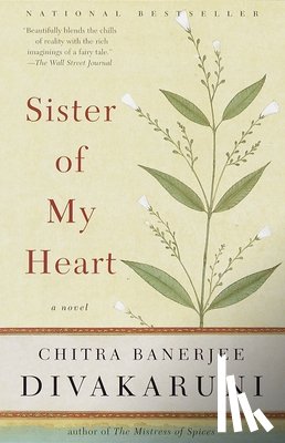 Divakaruni, Chitra Banerjee - Sister of My Heart