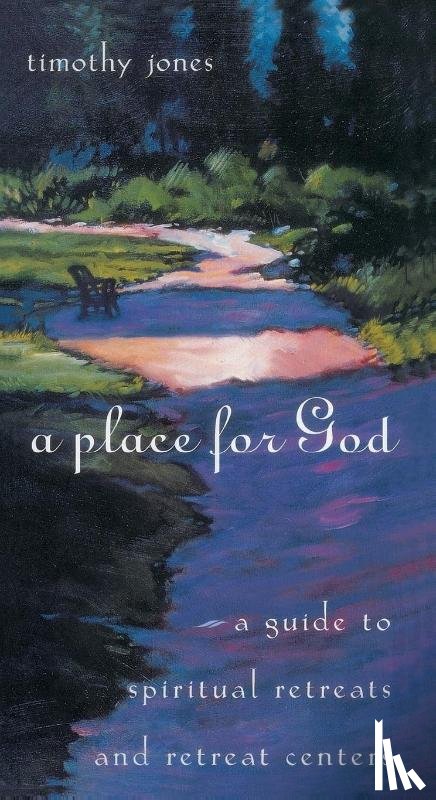 Jones, Timothy - A Place for God