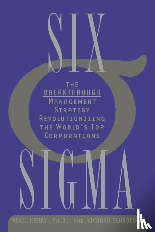 Harry, Mikel, Schroeder, Richard - Six Sigma
