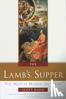 Hahn, Scott - Hahn, S: Lamb's Supper