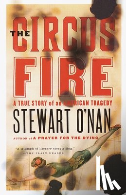 O'Nan, Stewart - The Circus Fire