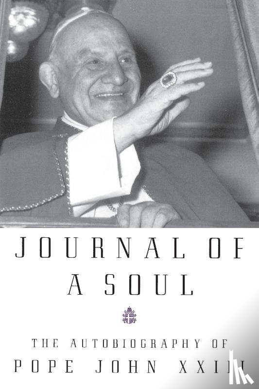 Pope John XXIII - Journal of a Soul