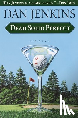 Jenkins, Dan - Dead Solid Perfect