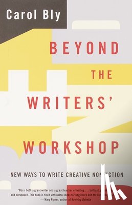 Bly, Carol - Beyond the Writers' Workshop