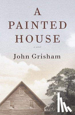 Grisham, John - A Painted House