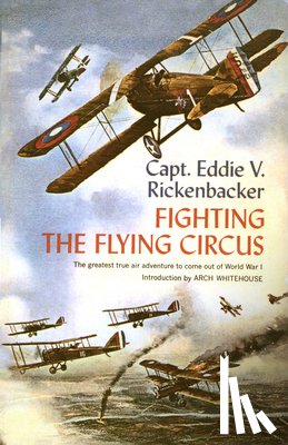 Rickenbacker, Captain Eddie V. - Fighting the Flying Circus