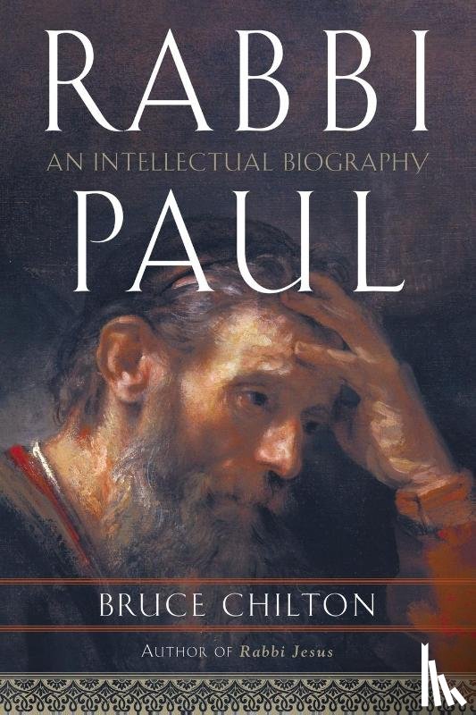 Chilton, Bruce - Rabbi Paul