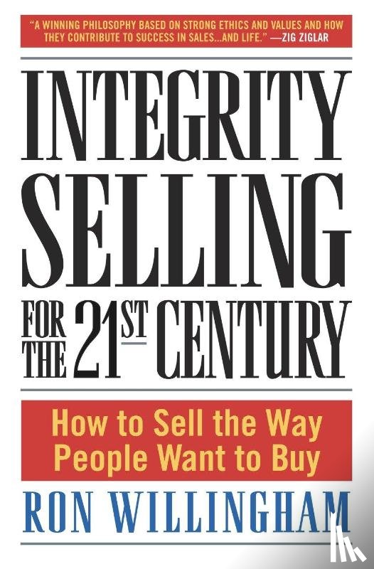Willingham, Ron - Integrity Selling for the 21st Century