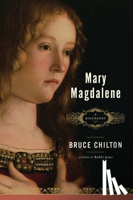 Chilton, Bruce - Mary Magdalene