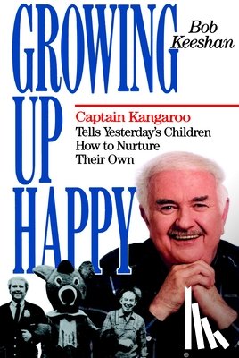 Keeshan, Bob - Growing Up Happy