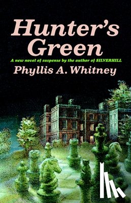 Whitney, Phyllis A. - Hunter's Green