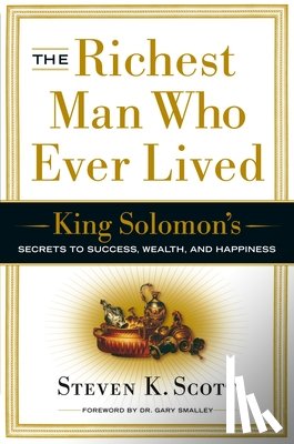 Scott, Steven K. - The Richest Man Who Ever Lived