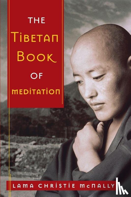 McNally, Lama Christie - The Tibetan Book of Meditation