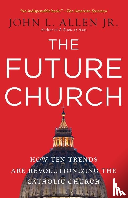 Allen, John L. - The Future Church