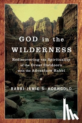 Korngold, Jamie - God in the Wilderness