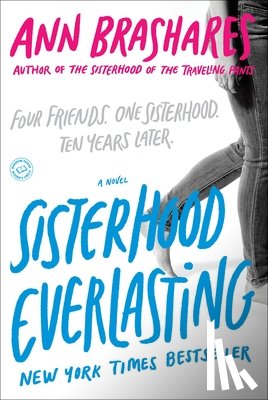 Brashares, Ann - Sisterhood Everlasting (Sisterhood of the Traveling Pants)