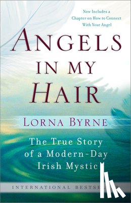 Byrne, Lorna - ANGELS IN MY HAIR