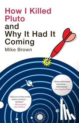 Mike Brown - How I Killed Pluto and Why It Had It Coming