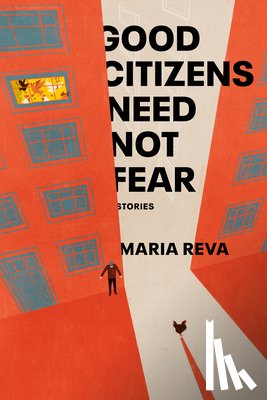 Reva, Maria - Good Citizens Need Not Fear