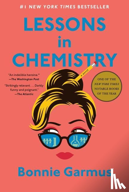 Garmus, Bonnie - Garmus, B: Lessons in Chemistry