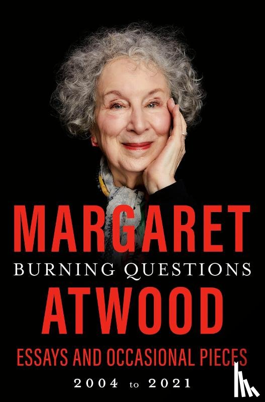 Atwood, Margaret - Burning Questions