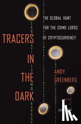Greenberg, Andy - Tracers in the Dark