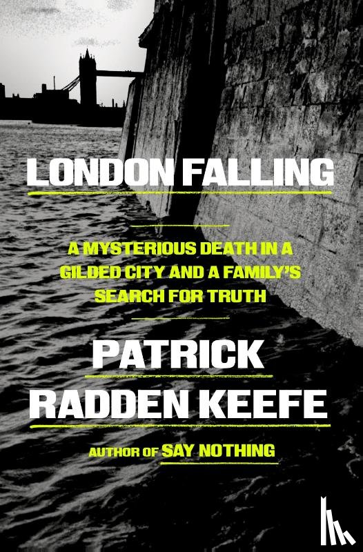 Keefe, Patrick Radden - London Falling