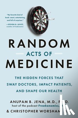 Jena, Anupam B., Worsham, Christopher - Random Acts of Medicine