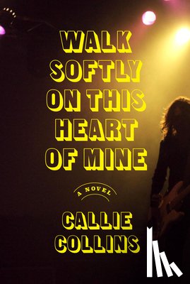 Collins, Callie - Walk Softly on This Heart of Mine