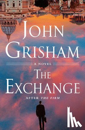 Grisham, John - The Exchange
