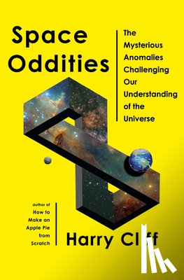 Cliff, Harry - Space Oddities: The Mysterious Anomalies Challenging Our Understanding of the Universe