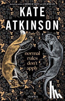 Atkinson, Kate - Normal Rules Don't Apply: Stories