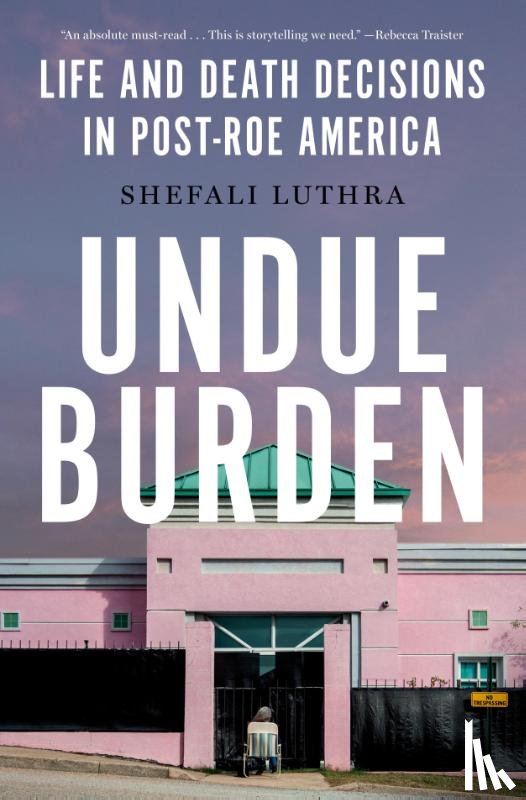 Luthra, Shefali - Luthra, S: Undue Burden