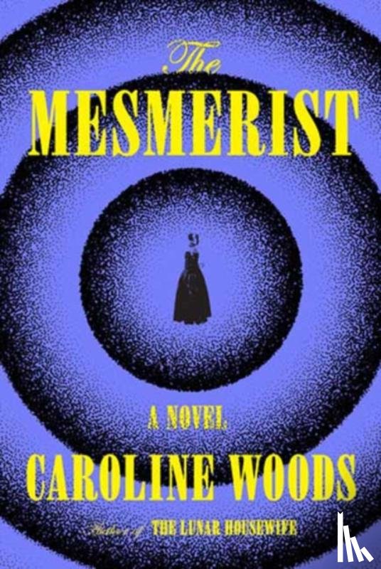 Woods, Caroline - The Mesmerist
