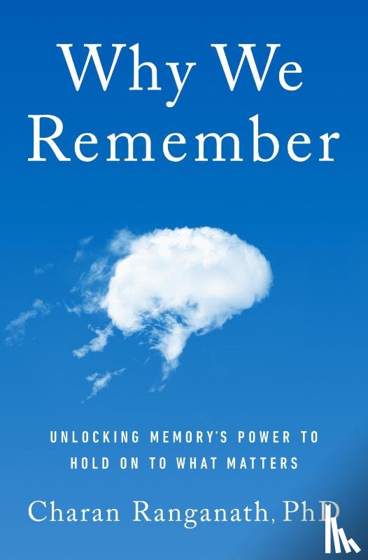 Ranganath, Charan - Why We Remember