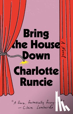 Runcie, Charlotte - Bring the House Down